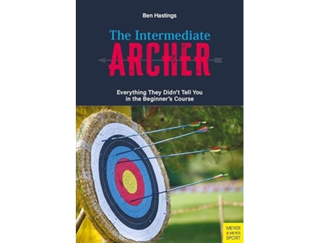 Livro Intermediate Archer de Ben Hastings (Inglês)