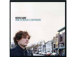 CD Kevin Kane - How To Build A Lighthouse
