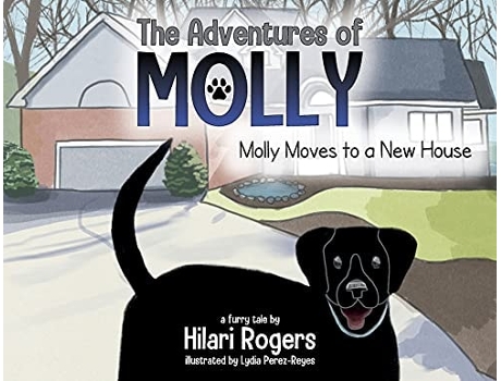Livro The Adventures Of Molly Molly Moves To A New House De Hilari Rogers (inglês)
