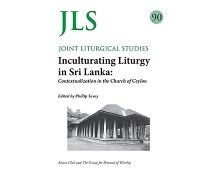 Livro JLS 90 Inculturating Liturgy in Sri Lanka de Phillip Tovey (Inglês)