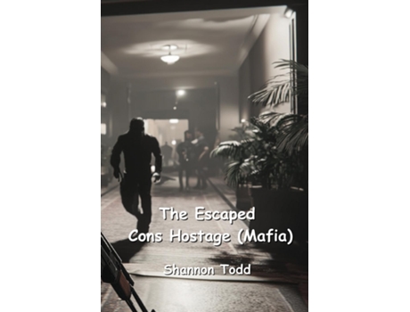 Livro The Escaped Cons Hostage de Shannon Todd (Inglês)