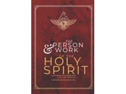 Livro The Person amp Work of the Holy Spirit de CONRAD MBEWE (Inglês)