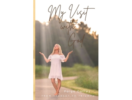 Livro My Visit With God De Paige Coffey, Kathy Hendrix Et Al. (inglês)