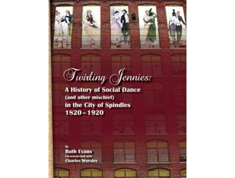 Livro Twirling Jennies de Ruth Evans (Inglês)