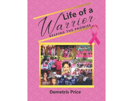 Livro Life of a Warrior Keeping the Promise de Demetris Price (Inglês)