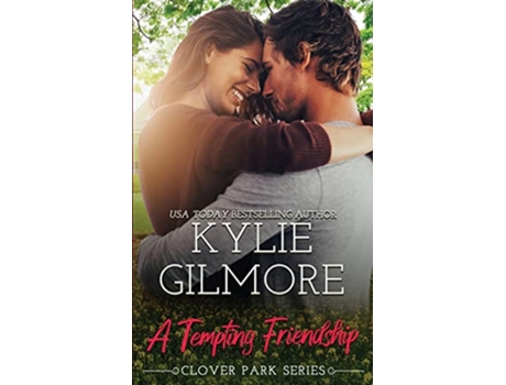 Livro A Tempting Friendship Clover Park de Kylie Gilmore (Inglês)