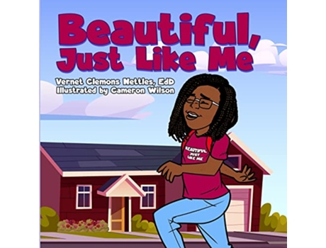 Livro Beautiful Just Like Me de Vernet Clemons Nettles (Inglês)