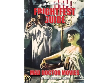 Livro FrightFest Guide to Mad Doctor Movies de Doctor John Llewellyn Probert (Inglês)
