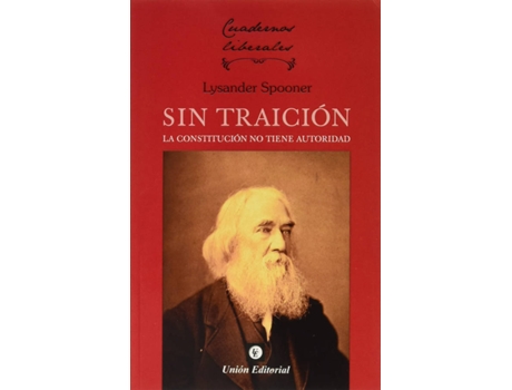 Livro Sin Traicion La Constitucion No Tiene Autoridad de Spooner Lysander (Espanhol)
