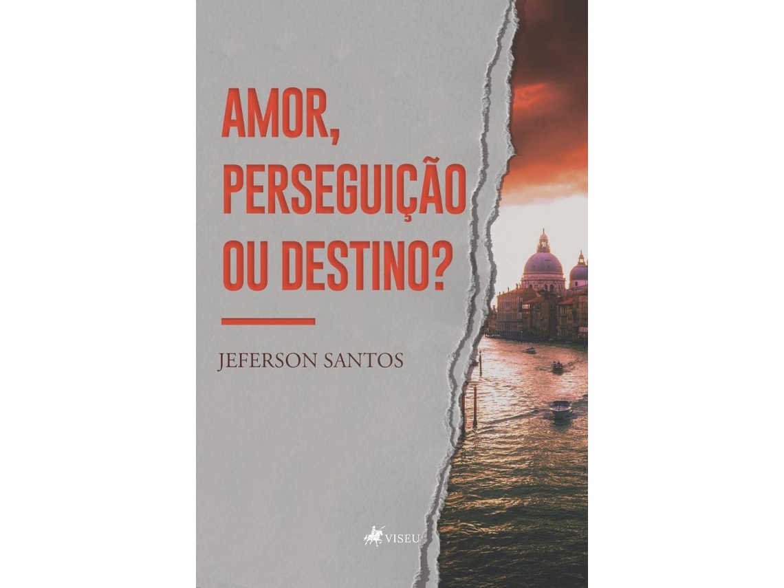 Livro Amor, Perseguição Ou Destino? de Jeferson Santos (Português do Brasil)