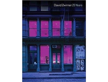Livro david zwirner: 25 years de robert storr,richard shiff (inglês)