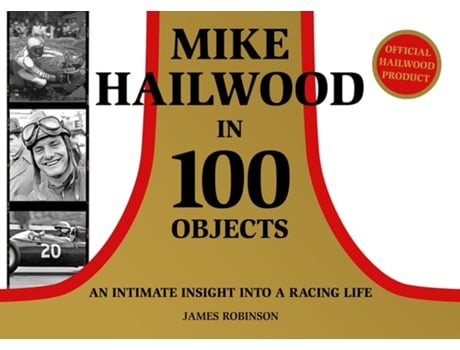 Livro Mike Hailwood - 100 Objects de James Robinson (Inglês - Capa Dura)