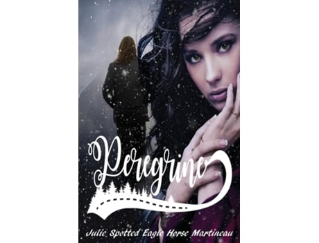 Livro Peregrine De Julie Spotted Eagle Horse Martineau (inglês)