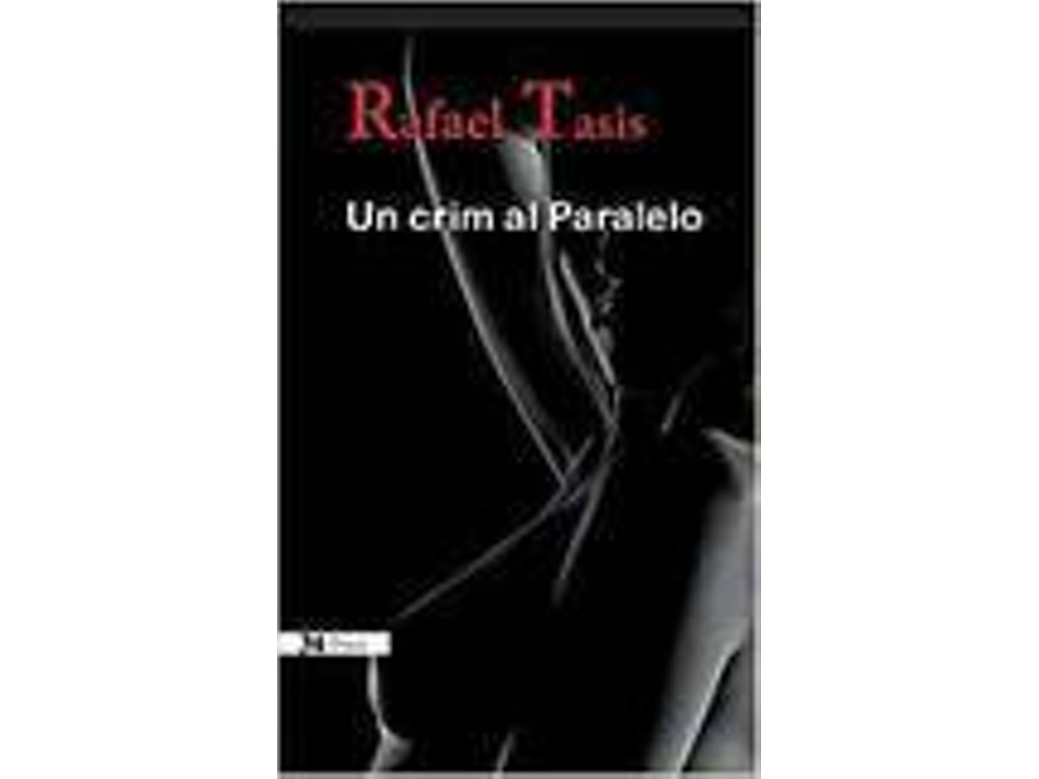 Livro Un Crim Al Paralelo de Rafael Tasis I Marca (Espanhol)