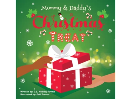 Livro Mommy Daddys Christmas Treat de C L Holliday-Firmin (Inglês)