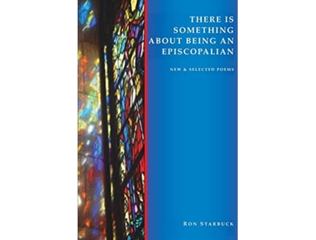 Livro There Is Something About Being an Episcopalian de Ron Starbuck (Inglês)