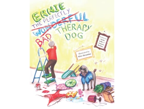 Livro Ernie The Perfectly Wonderful Bad Therapy Dog de Nicole Selby (Inglês)