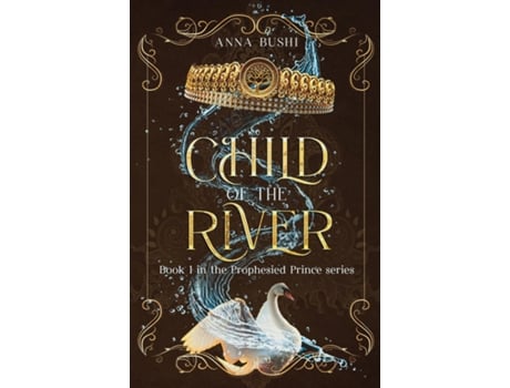 Livro Child of the River de Anna Bushi (Inglês)