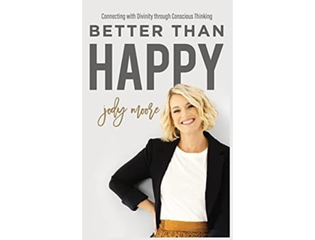 Livro Better Than Happy de Jody Moore (Inglês - Capa Dura)