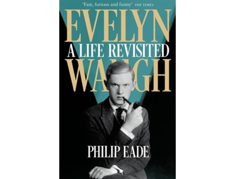 Livro Evelyn Waugh: A Life Revisted de Philip Eade  (Inglês)