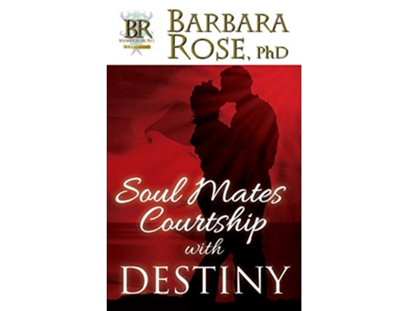Livro Soul Mates Courtship with Destiny de Barbara Rose (Inglês)