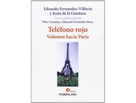 Livro Teléfono rojo : volamos hacia París de Eduardo FernáNdez-Villoria, Jesús J. De La GáNdara MartíN (Espanhol)