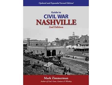 Livro Guide to Civil War Nashville de Mark Zimmerman (Inglês)
