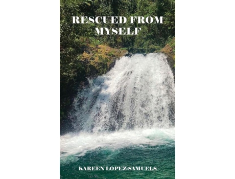 Livro Rescued From Myself De Kareen Lopez-samuels (inglês)