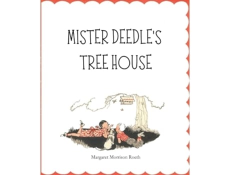 Livro Mister Deedles Tree House de Margaret Morrison Roeth (Inglês)