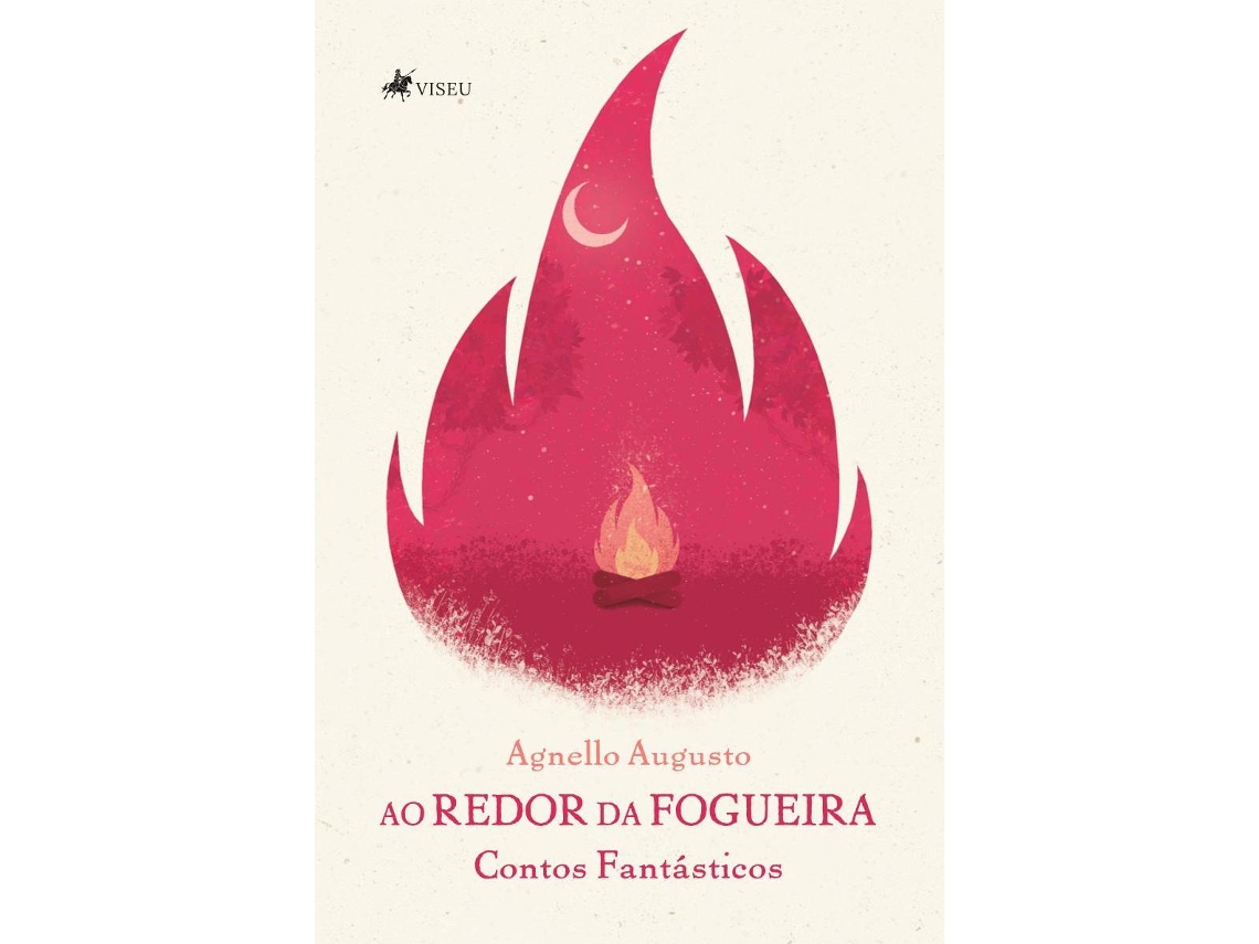 Livro Ao Redor Da Fogueira Contos Fantásticos de Agnello Augusto (Português do Brasil)