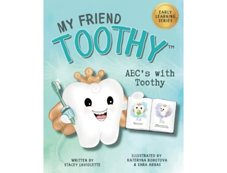 Livro Abcs With My Friend Toothy - Early Learning Series De Stacey Laviolette E Stacey Gittens (inglês)