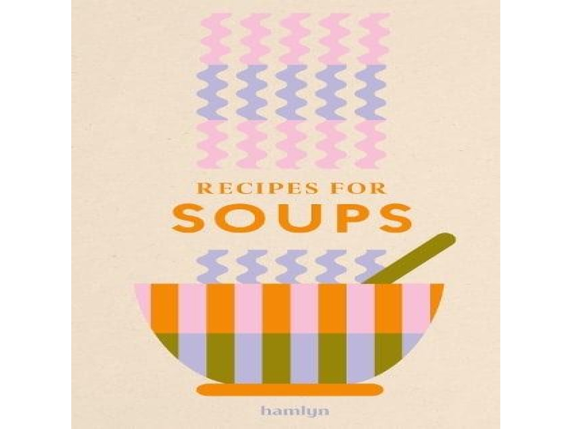 Livro Recipes for Soups de Francesca Huntingdon (Inglês)