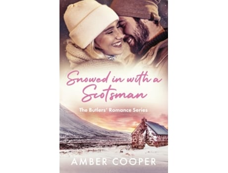 Livro Snowed in with a Scotsman A Scottish, forced proximity, small town, Christmas, winter romance. de Amber Cooper (Inglês)