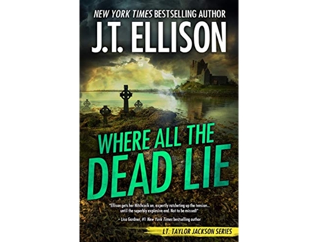 Livro Where All the Dead Lie Taylor Jackson de J T Ellison (Inglês)