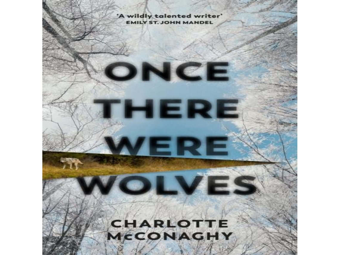 Livro Once There Were Wolves de Charlotte McConaghy (Inglês)