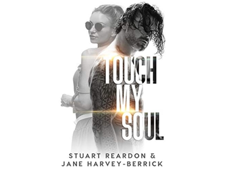 Livro Touch My Soul A Novella de Stuart Reardon e Jane Harvey-Berrick (Inglês)