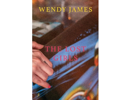 Livro The Lost Girls de Wendy James (Inglês)