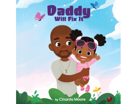 Livro Daddy Will Fix It De Cinarda Moore (inglês)