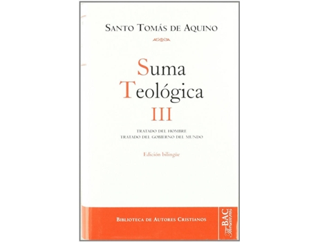 Livro Iii.Suma Teologica:Tratado Del Hombre,Comiendo Del Mundo de Santo Tomas De Aquino (Espanhol)