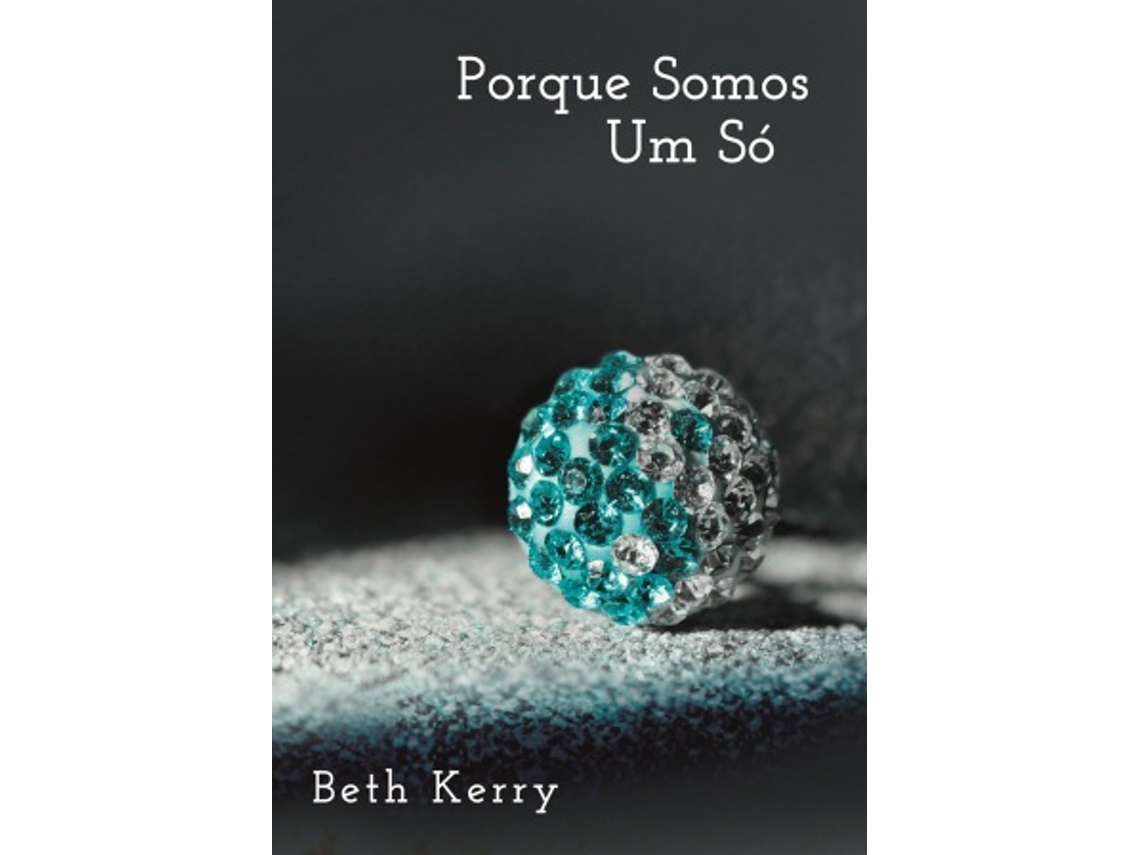 Livro Porque Somos Um Só de Beth Kery (Português)