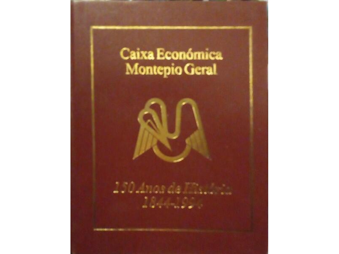 Livro Caixa Económica Montepio Geral, 150 Anos De História 1844-1994. De Ana Bela Nunes, Carlos Bastien Et Al. (português)