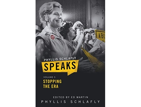 Livro Phyllis Schlafly Speaks Volume 5 Stopping the ERA de Phyllis Schlafly (Inglês)
