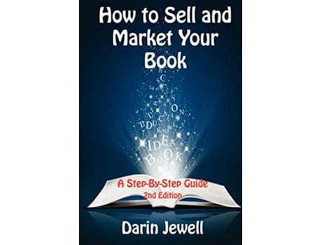 Livro How To Sell And Market Your Book de Darin Jewell (Inglês)