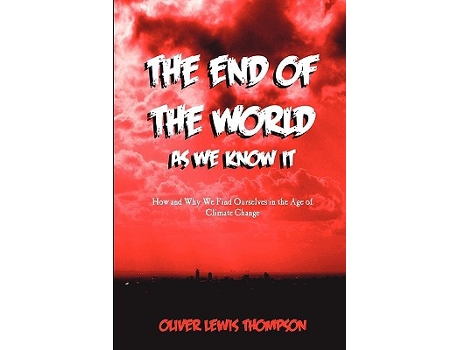 Livro End of the World As We Know It de Oliver Lewis Thompson (Inglês)
