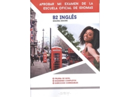 Livro Inglès.Aprobar Mi Examen Escuela Oficial Idiomas B2 de Diakha Siby (Inglês)