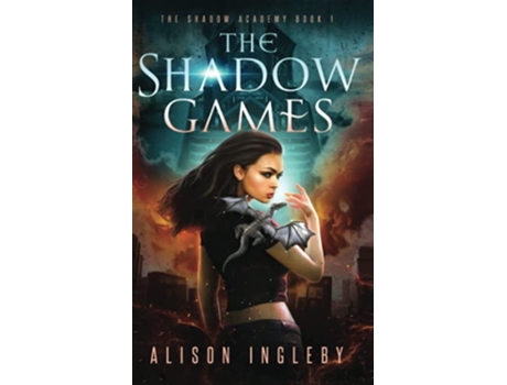 Livro The Shadow Games Shadow Academy de Alison Ingleby (Inglês)