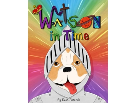 Livro Watson in Time de Evan Chandler Ahrendt (Inglês)