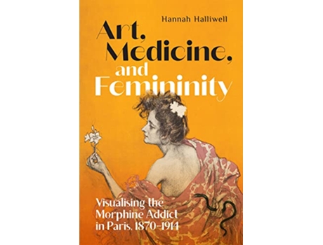Livro Art, Medicine, and Femininity de Hannah Halliwell (Inglês - Capa Dura)