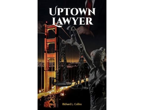 Livro Uptown Lawyer Law And Crime Book De Richard Collins (inglês)