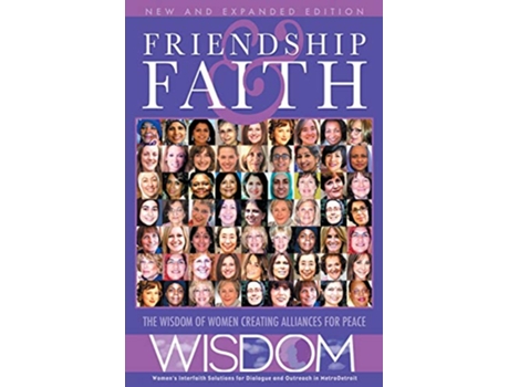 Livro Friendship and Faith Second Edition The WISDOM of women creating alliances for peace de The Women Of Wisdom (Inglês)